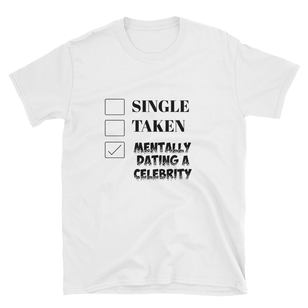 Dating A Celeb Tee