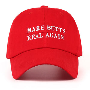 MAKE BUTTS REAL AGAIN