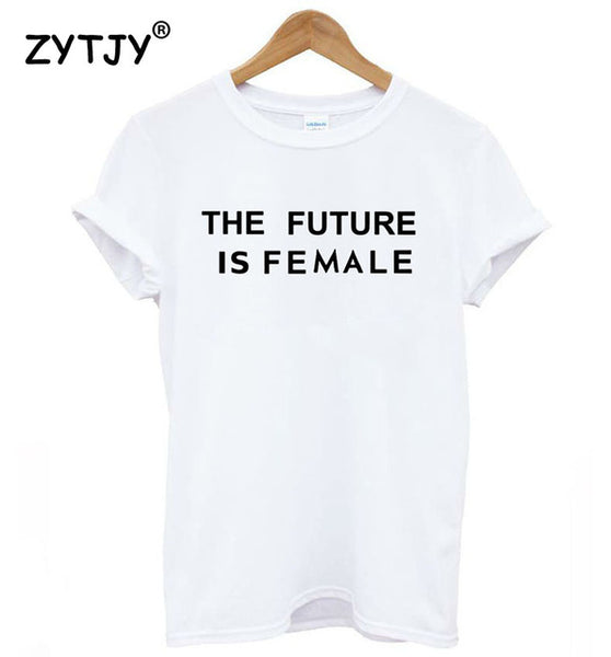 The Future Is Female Tee