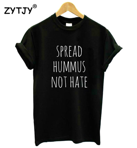 Spread Hummus Not Hate Tee